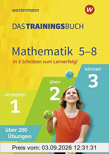 Das Trainingsbuch - Ausgabe 2020: Mathematik 5-8
