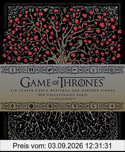 Game of Thrones: Ein Führer durch Westeros und darüber hinaus - die vollständige Serie: Staffel 1-8