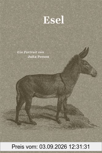 Esel: Ein Portrait