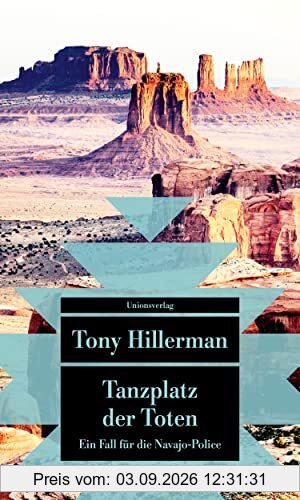Tanzplatz der Toten: Kriminalroman. Ein Fall für die Navajo-Police (1) (metro) (Unionsverlag Taschenbücher)