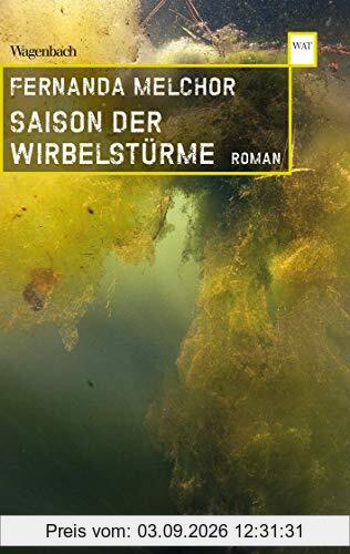 Saison der Wirbelstürme (Wagenbachs andere Taschenbücher)