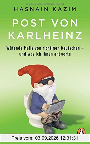 Post von Karlheinz: Wütende Mails von richtigen Deutschen – und was ich ihnen antworte