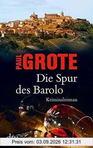 Die Spur des Barolo: Kriminalroman (dtv Unterhaltung)