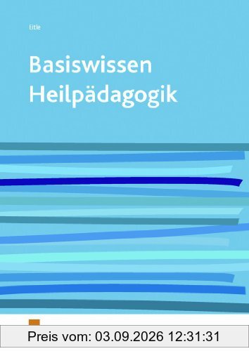 Basiswissen Heilpädagogik. Lehr-/Fachbuch