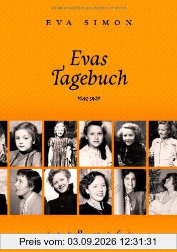 Evas Tagebuch: 1938 bis 1961