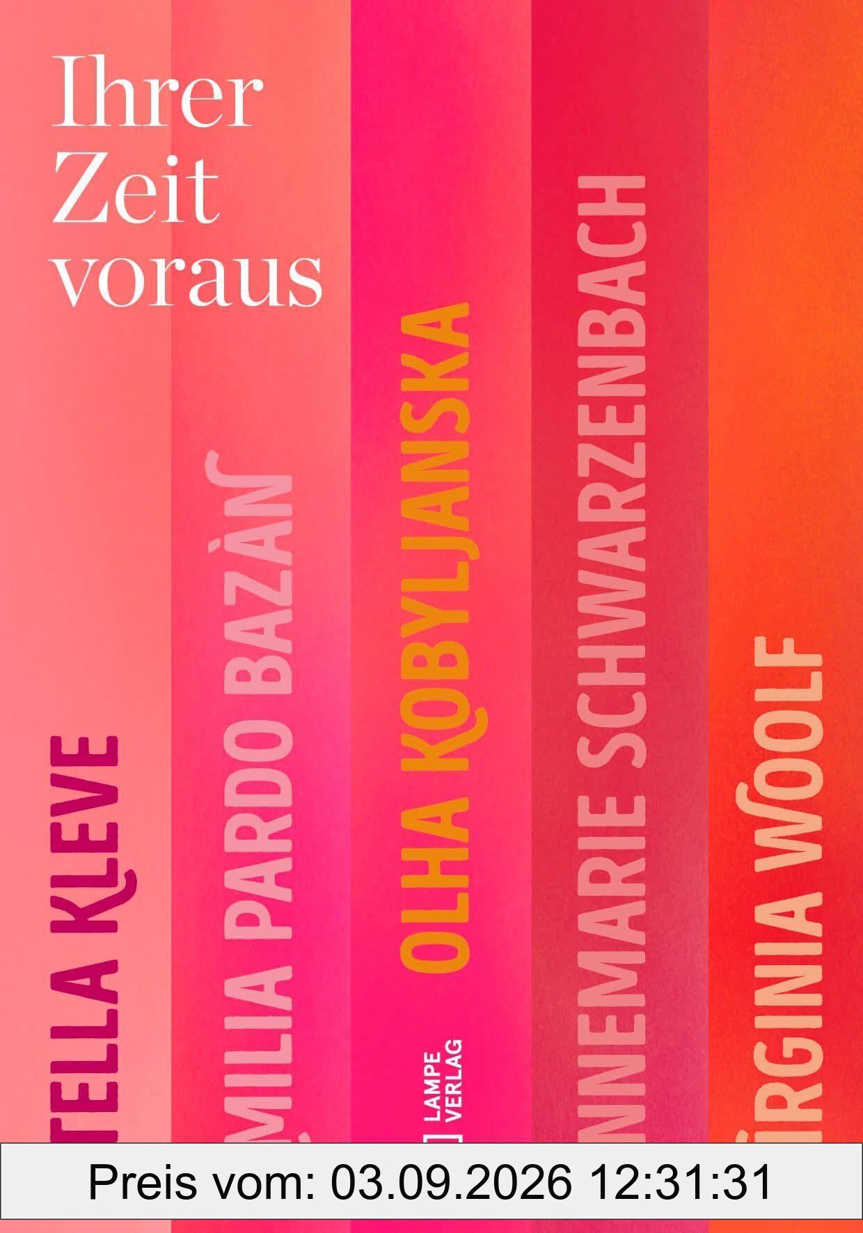 Ihrer Zeit voraus