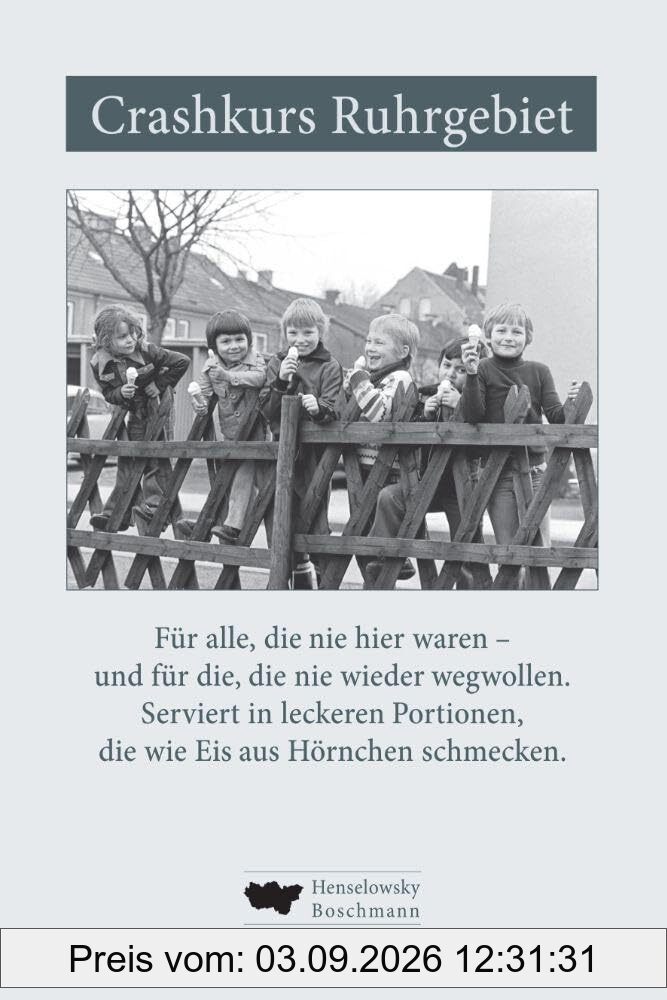 Crashkurs Ruhrgebiet: Für alle, die nie hier waren – und die, die nie wieder weg wollen. Serviert in leckeren Portionen, die wie Eis aus Hörnchen schmecken.