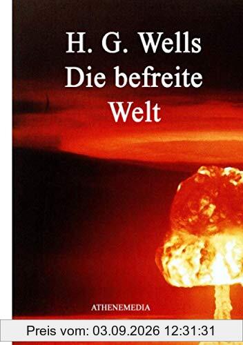 Die befreite Welt