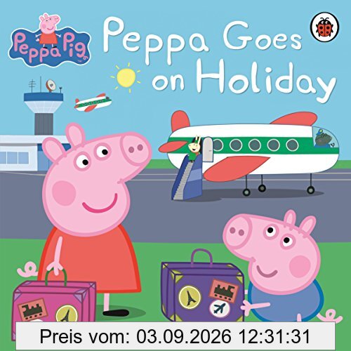 Peppa Goes on Holiday (Peppa Pig)