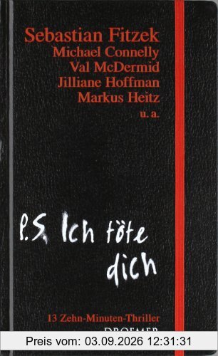 P. S. Ich töte dich: 13 Zehn-Minuten-Thriller