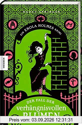 Der Fall der verhängnisvollen Blumen: Ein Enola-Holmes-Krimi. Sherlock Holmes kleine Schwester (Band 3)