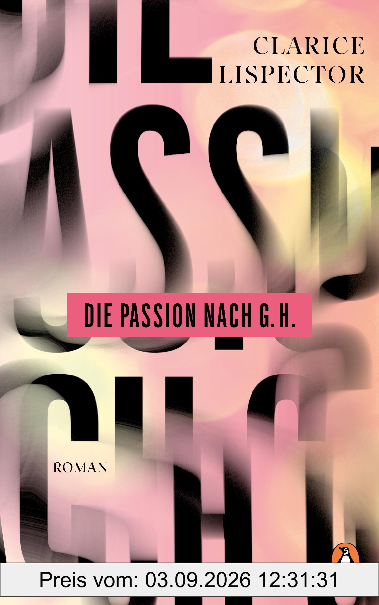 Die Passion nach G.H.: Roman