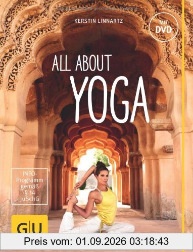 All about Yoga (mit DVD) (GU Einzeltitel Gesundheit/Fitness/Alternativheilkunde)