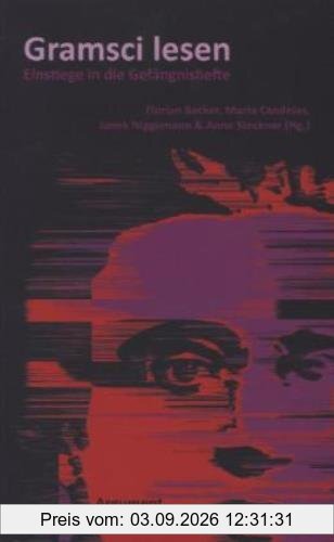 Gramsci lesen: Einstiege in die Gefängnishefte