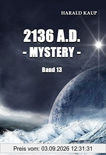 2136 A.D. - Mystery - (Neuland Saga)
