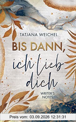 Bis dann, ich lieb dich: Writer's Notes