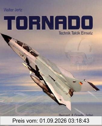 Tornado: Technik - Taktik - Einsatz