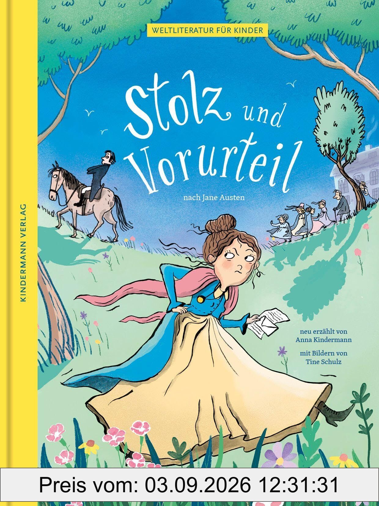 Stolz und Vorurteil: nach Jane Austen (Weltliteratur für Kinder)