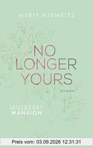 No Longer Yours - Mulberry Mansion