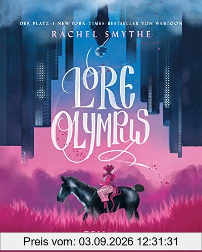 Lore Olympus - Teil 1: Der Nummer-1-NEW-YORK-TIMES-Bestseller-Webtoon