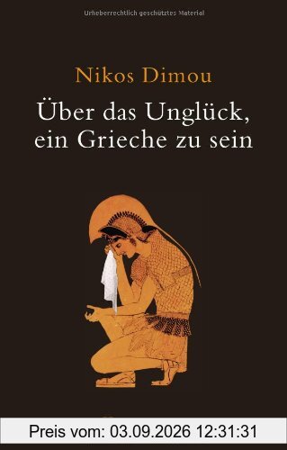 Über das Unglück, ein Grieche zu sein