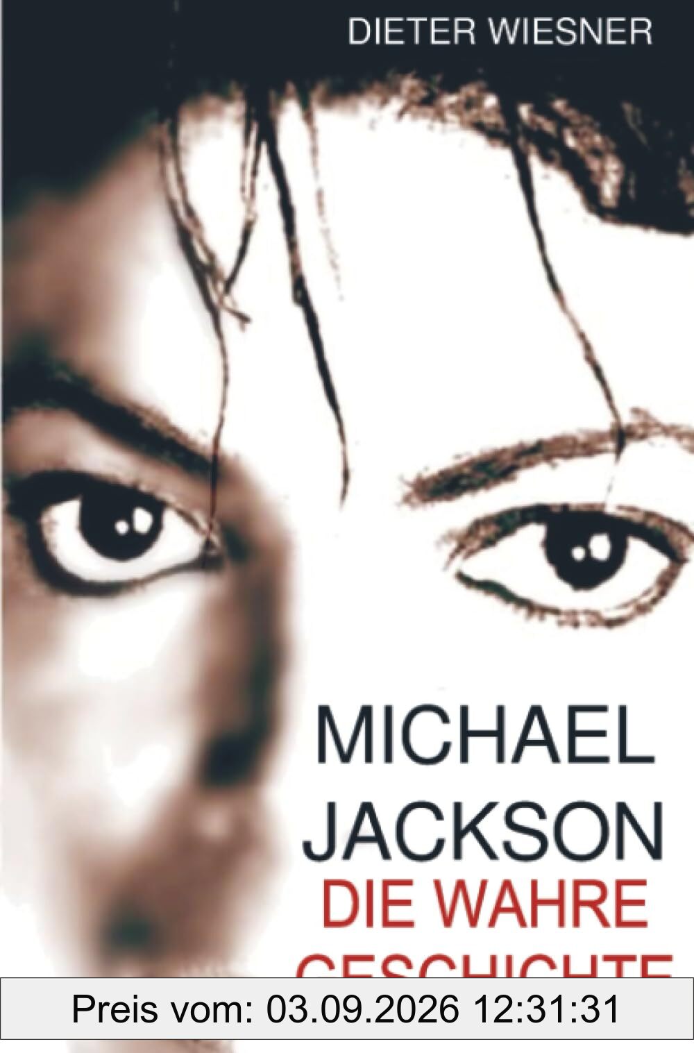 Michael Jackson: Die Wahre Geschichte