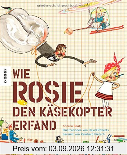 Wie Rosie den Käsekopter erfand