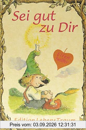 Sei gut zu Dir: Elfenhellfer (Elfenhelfer)