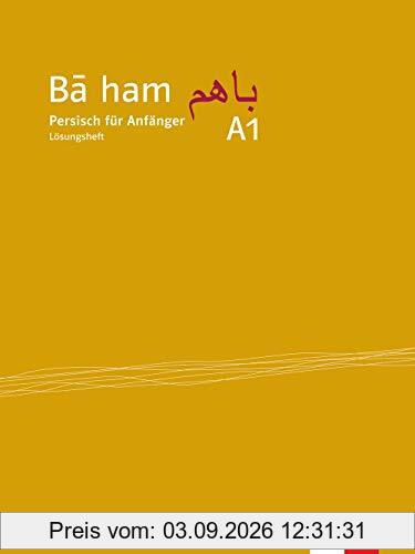 Bā ham A1: Persisch für Anfänger. Lösungsheft