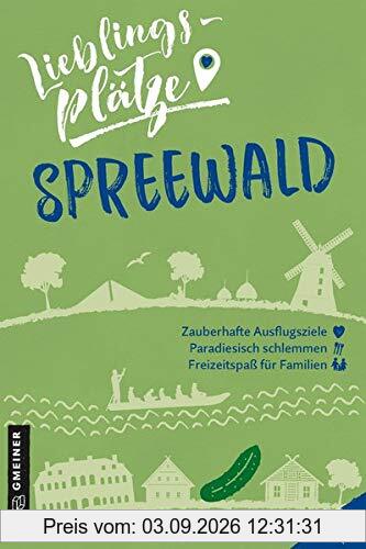 Lieblingsplätze Spreewald (Lieblingsplätze im GMEINER-Verlag)