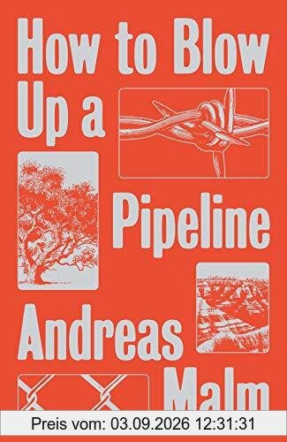 How to Blow Up a Pipeline: Learning to Fight in a World on Fire