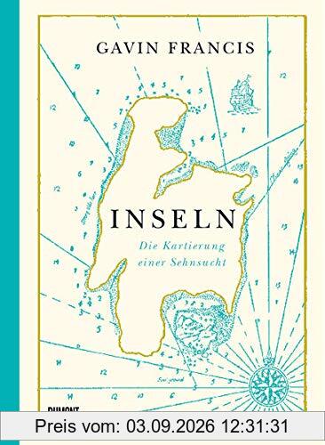 Inseln: Die Kartierung einer Sehnsucht