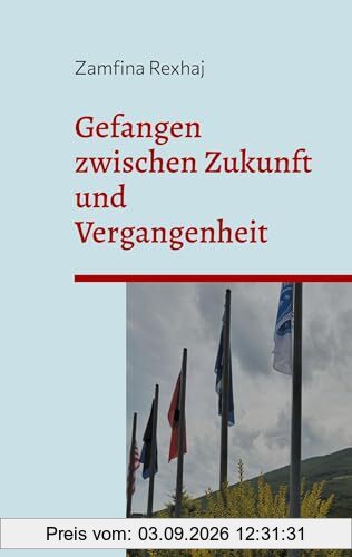 Gefangen zwischen Zukunft und Vergangenheit