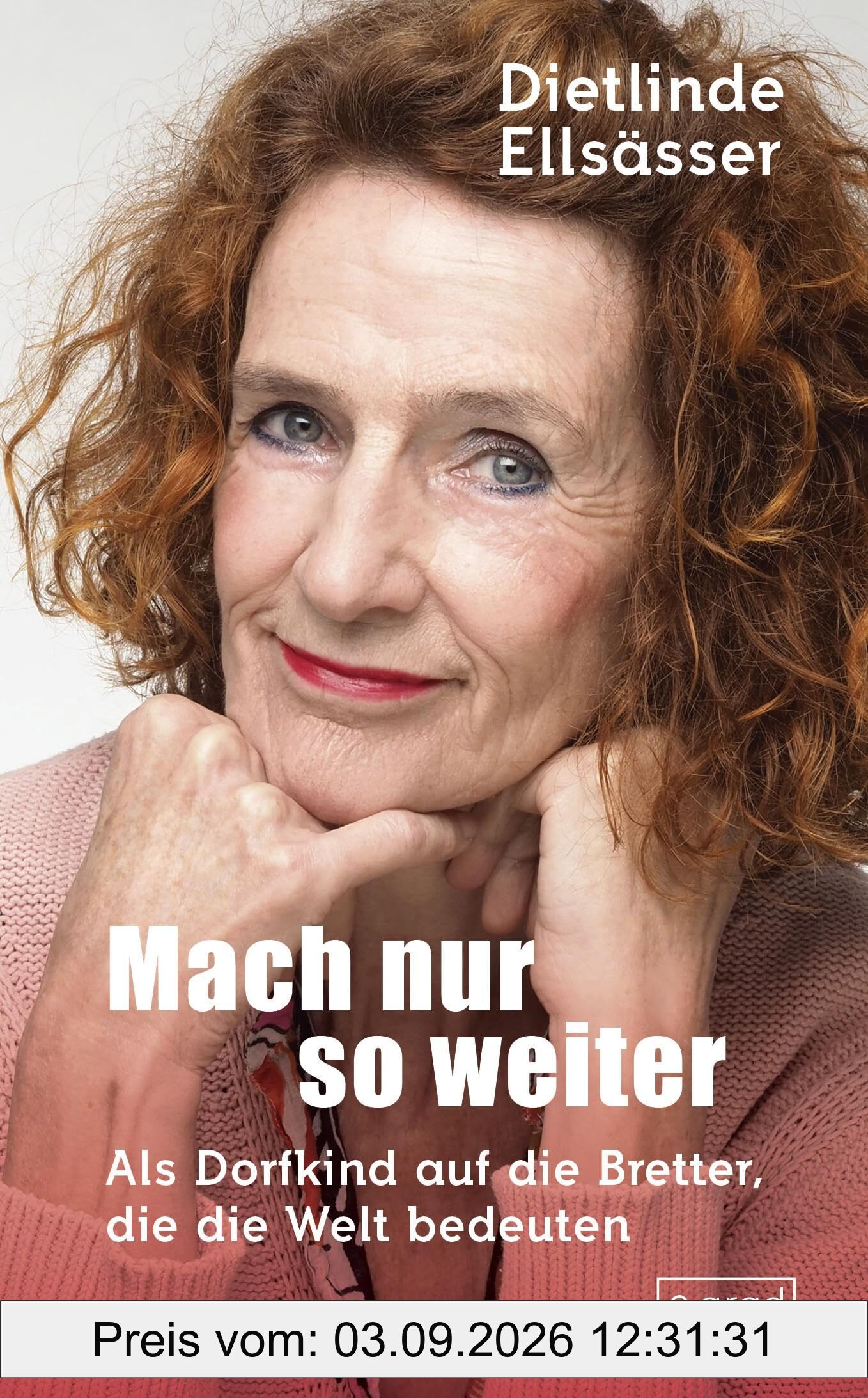 Mach nur so weiter: Als Dorfkind auf die Bretter, die die Welt bedeuten