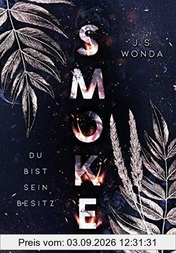 SMOKE: Du bist sein Besitz