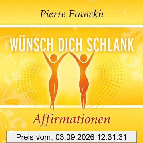 Wünsch dich schlank - Affirmationen