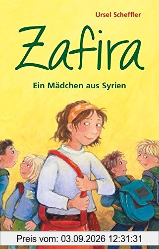 Zafira - Ein Mädchen aus Syrien: Schulausgabe