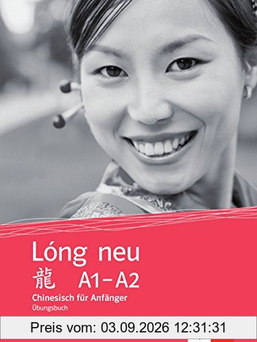 Lóng neu (A1-A2): Übungsbuch