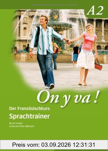 On y va ! A2: Der Französischkurs / Sprachtrainer