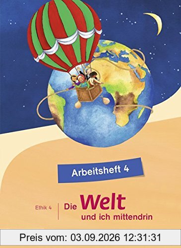Die Welt und ich mittendrin: Arbeitsheft 4