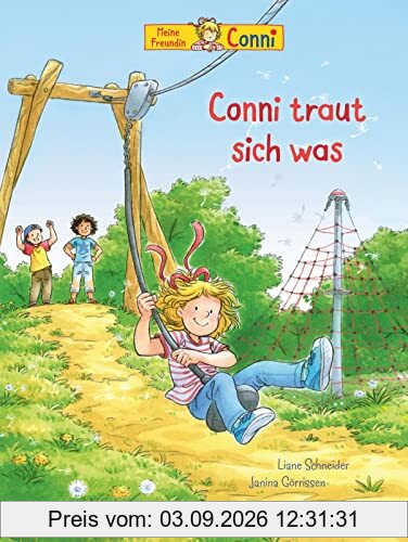 Conni-Bilderbücher: Conni traut sich was: Tolle Geschichte über Angst und Mut für Kinder ab 3