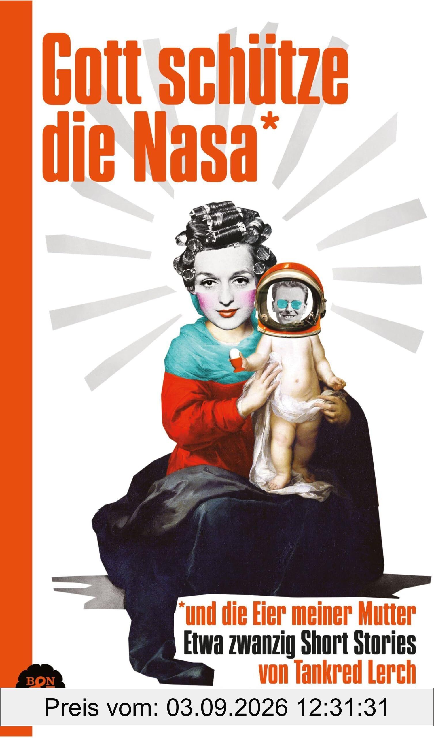 Gott schütze die Nasa