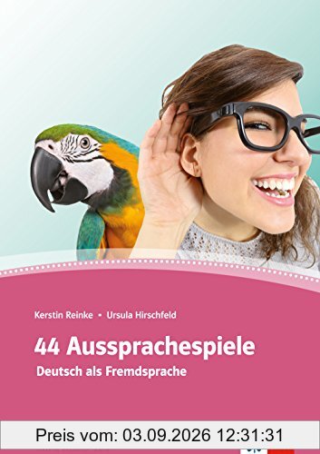 44 Aussprachespiele: Deutsch als Fremdsprache mit 2 Audio-CDs. Buch + 2 Audio-CDs + Online-Angebot