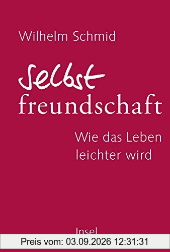 Selbstfreundschaft: Wie das Leben leichter wird