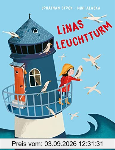 Linas Leuchtturm: Poetisches Bilderbuch über Freundschaft ab 4 Jahren