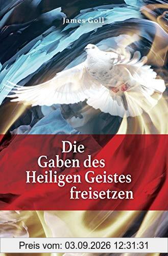 Die Gaben des Heiligen Geistes freisetzen