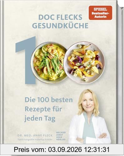 Doc Flecks Gesundküche: Die 100 besten Rezepte für jeden Tag