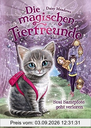 Die magischen Tierfreunde - Susi Samtpfote geht verloren
