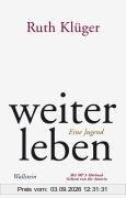 weiter leben. Mit MP3-CD: Eine Jugend