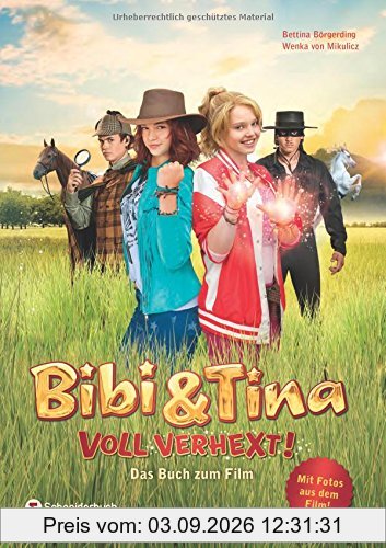 Bibi & Tina - Voll verhext!: Das Buch zum Film